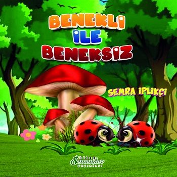 Benekli ile Beneksiz - Semenderkitap Yayınları Kitap