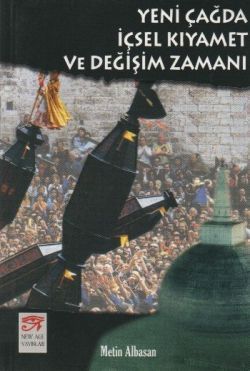 Yeni Çağda İçsel Kıyamet ve Değişim Zamanı Metin Albasan Türkçe kitap kapağı