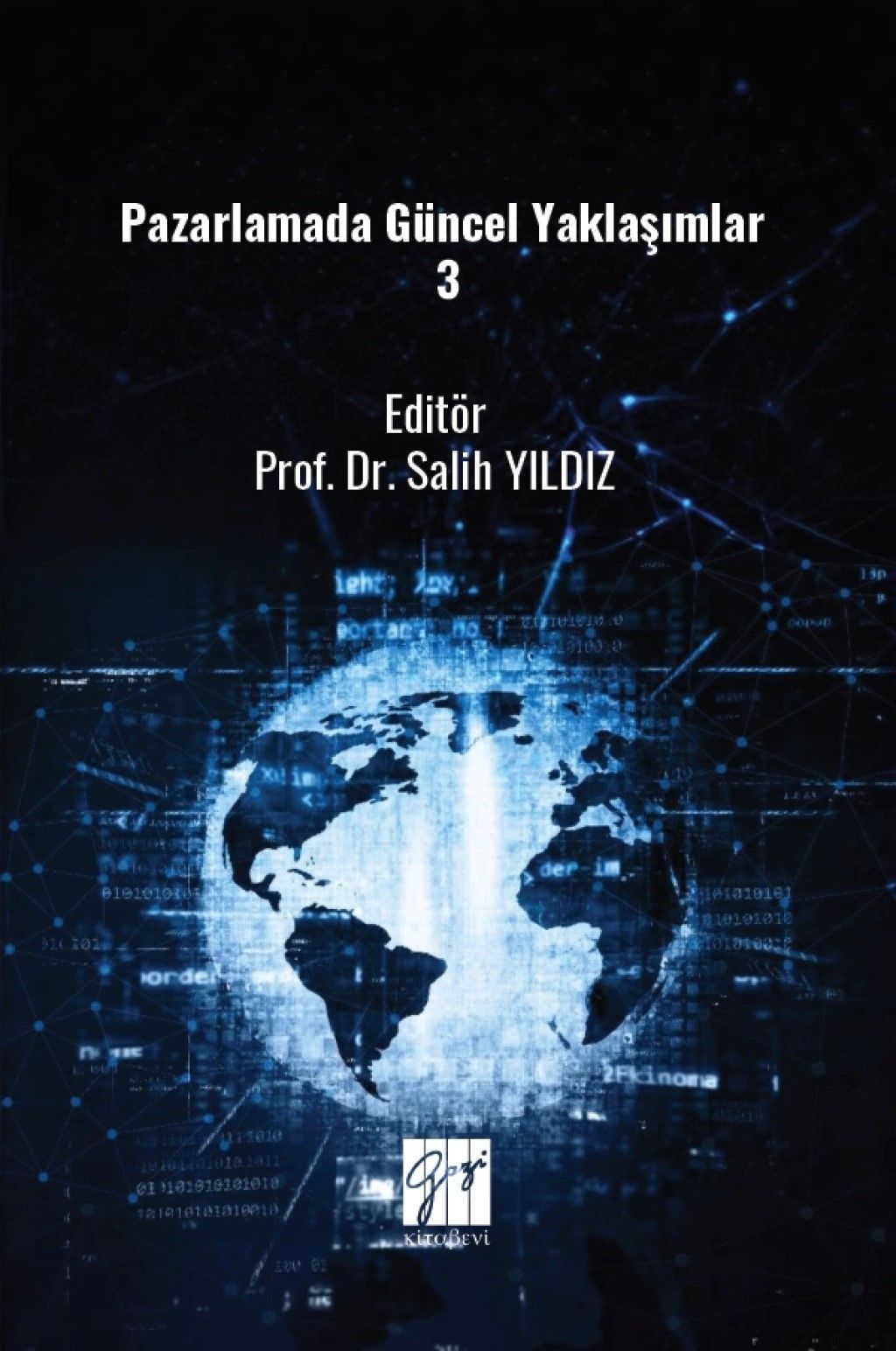 Pazarlamada Güncel Yaklaşımlar 3 - Gazi Kitabevi Kitap