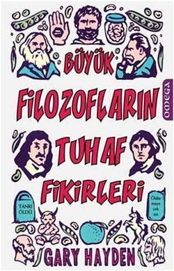 Büyük Filozofların Tuhaf Fikirleri Gary Hayden Türkçe kitap kapağı