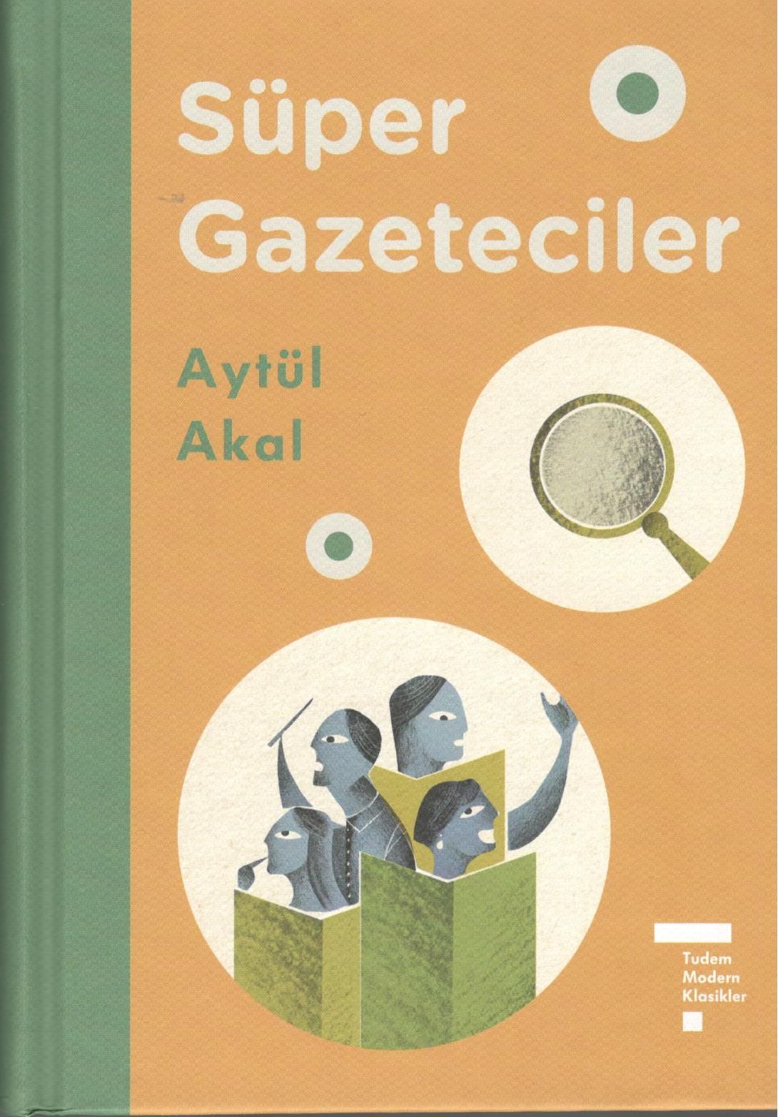 Süper Gazeteciler 1 - Tudem Modern Klasikler - Tudem Yayınları Kitap