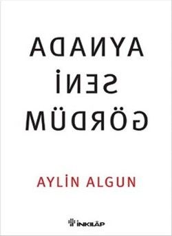 Aynada Seni Gördüm - İnkılap Kitabevi Kitap