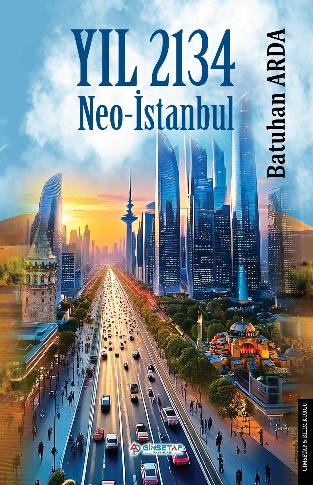 Yıl 2134-Neo İstanbul - Gimsetap Yayınları Kitap