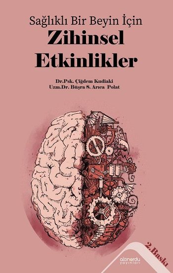Sağlıklı Bir Beyin İçin  Zihinsel Etkilikler - Altınordu Yayınları Kitap