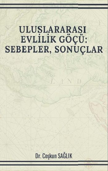Uluslararası Evlilik Göçü: Sebepler, Sonuçlar - Platanus Publishing Kitap