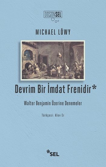 Devrim Bir İmdat Frenidir - Sel Yayıncılık Kitap