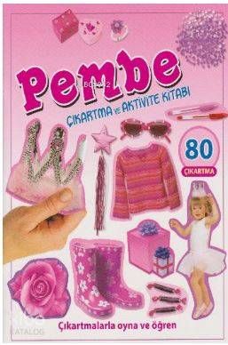 Pembe-Çıkartma ve Aktivite Kitabı - Parıltı Yayınları Kitap