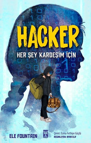 Hacker - Her Şey Kardeşim İçin - Genç Timaş Kitap