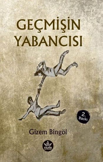 Geçmişin Yabancısı - Elpis Yayınları Kitap