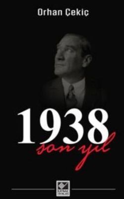 1938 Son Yıl - Kaynak Yayınları Kitap