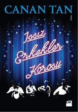 Issız Erkekler Korosu - Doğan Kitap Kitap