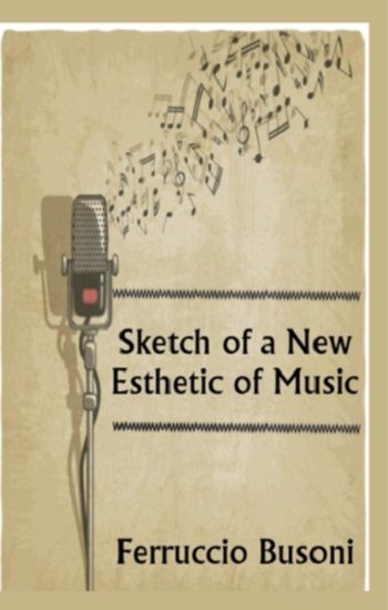 Sketch of a New Esthetic of Music - Platanus Publishing Kitap