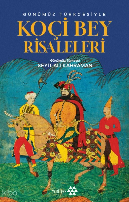 Günümüz Türkçesiyle Koçibey Risaleleri - Yeditepe Yayınevi Kitap