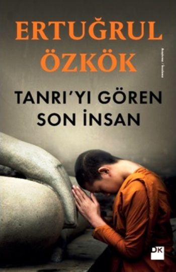 Tanrı'yı Gören Son İnsan - Doğan Kitap Kitap