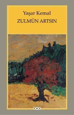 Zulmün Artsın - Yaşar Kemal, Politika Siyaset Türkçe kitap kapağı