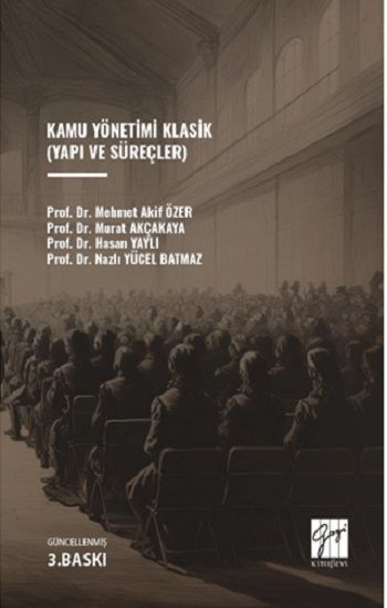 Kamu Yönetimi Klasik - Gazi Kitabevi Kitap