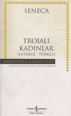 Troialı Kadınlar (Latince - Türkçe) - İş Bankası Kültür Yayınları Kitap