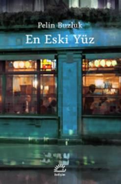 En Eski Yüz - İletişim Yayınları Kitap