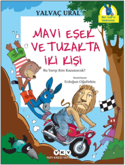 Mavi Eşek ve Tuzakta İki Kişi - Bu Yarışı Kim Kazanacak? - Yapı Kredi Yayınları Kitap
