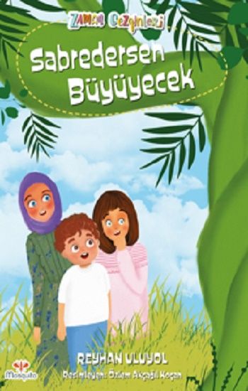 Zaman Gezginleri 7 –  Sabredersen Büyüyecek - Mosquito Yayınları Kitap