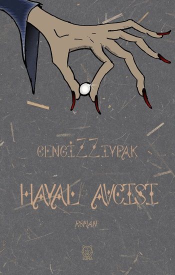 Hayal Avcısı - Luna Yayınları Kitap