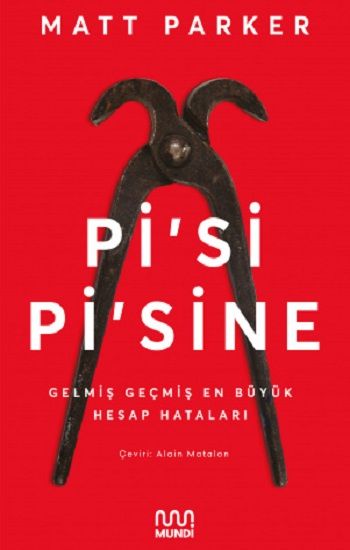 Pi’si Pi’sine - Gelmiş Geçmiş En Büyük Hesap Hataları - Mundi Kitap
