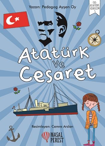 Atatürk ve Cesaret - Masalperest Özel Ürün Kitap