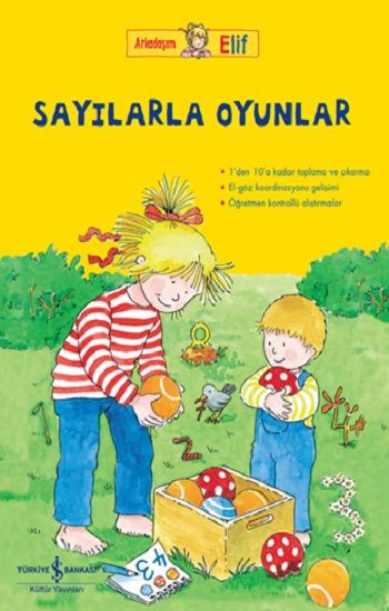 Arkadaşım Elif – Sayılarla Oyunlar - İş Bankası Kültür Yayınları Kitap