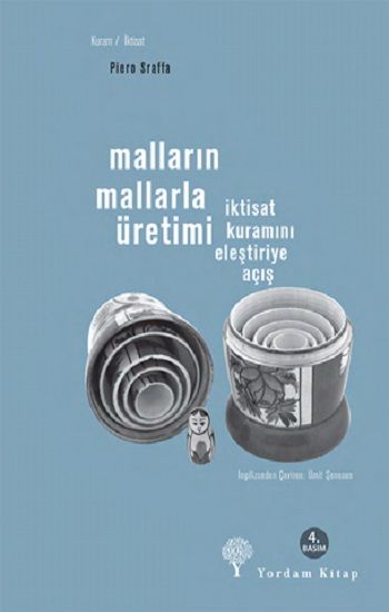 Malların Mallarla Üretimi - İktisat Kuramını Eleştiriye Açış - Piero Sraffa, Dünya Ekonomisi Türkçe kitap kapağı