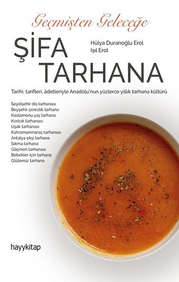 Geçmişten Geleceğe Şifa Tarhana - Hayykitap Kitap