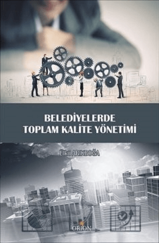 Belediyelerde Toplam Kalite Yönetimi - Orion Kitabevi Kitap
