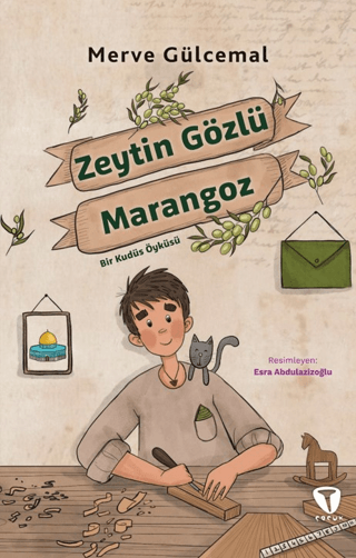 Zeytin Gözlü Marangoz - Turkuvaz Kitap Kitap