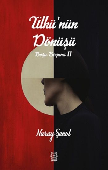 Ülkü’nün Dönüşü - Luna Yayınları Kitap