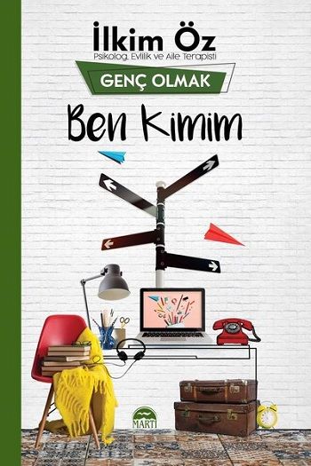 Ben Kimim - Genç Olmak - Martı Yayınları Kitap