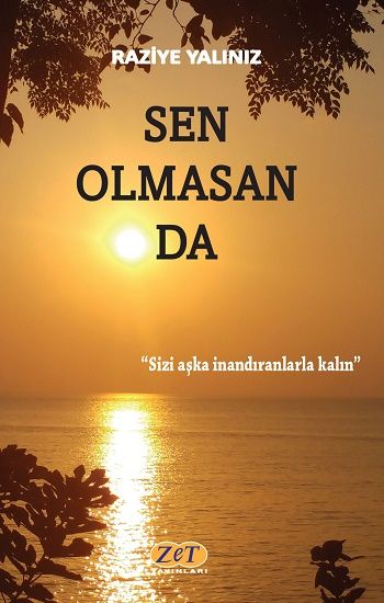 Sen Olmasan Da - Zet Yayınları Kitap