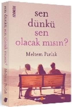 Sen Dünkü Sen Olacak mısın? - Okuyan Us Yayın Kitap