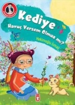 Kediye Havuç Versem Olmaz mı? - Timaş Çocuk Kitap