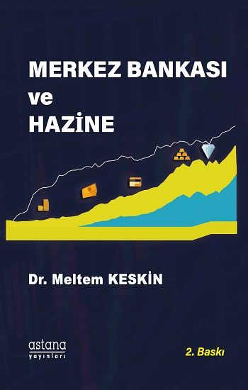 Merkez Bankası ve Hazine (2. baskı) - Astana Yayınları Kitap