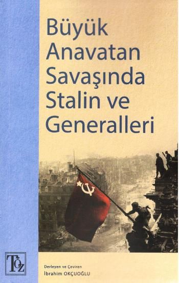Büyük Anavatan Savaşında Stalin ve Generalleri - Töz Yayınları Kitap