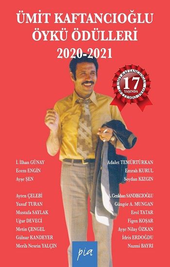 Ümit Kaftancıoğlu Öykü Ödülleri 2020-2021 - Pia Yayınları Kitap