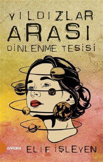 Yıldızlar Arası Dinlenme Tesisi - Portakal Kitap Kitap