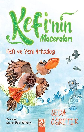 Kefi'nin Maceraları - Kefi ve Yeni Arkadaşlar - Altın Kitaplar - Özel Ürün Kitap