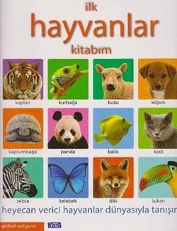 İlk Hayvanlar Kitabım - Parıltı Yayınları Kitap