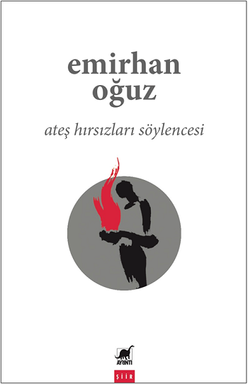 Ateş Hırsızları Söylencesi - Ayrıntı Yayınları Kitap