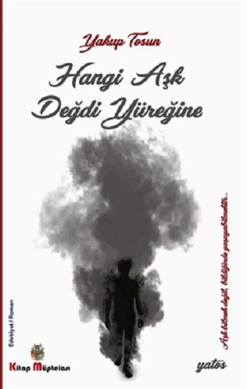 Hangi Aşk Değdi Yüreğine - Kitap Müptelası Yayınları Kitap