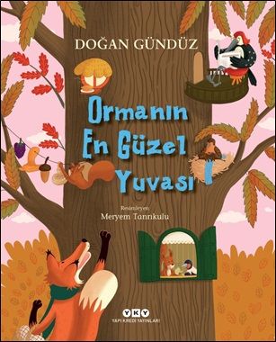 Ormanın En Güzel Yuvası - Yapı Kredi Yayınları Kitap