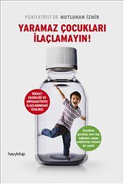 Yaramaz Çocukları İlaçlamayın - Hayykitap Kitap