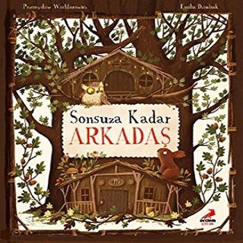 Sonsuza Kadar Arkadaş - Erdem Çocuk Kitap