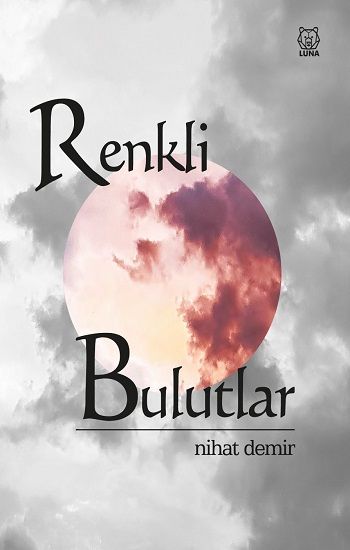 Renkli Bulutlar - Luna Yayınları Kitap