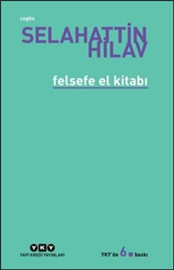 Felsefe El Kitabı - Selahattin Hilav, Genel Felsefe Türkçe kitap kapağı